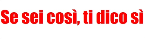 Se sei così ti dico si