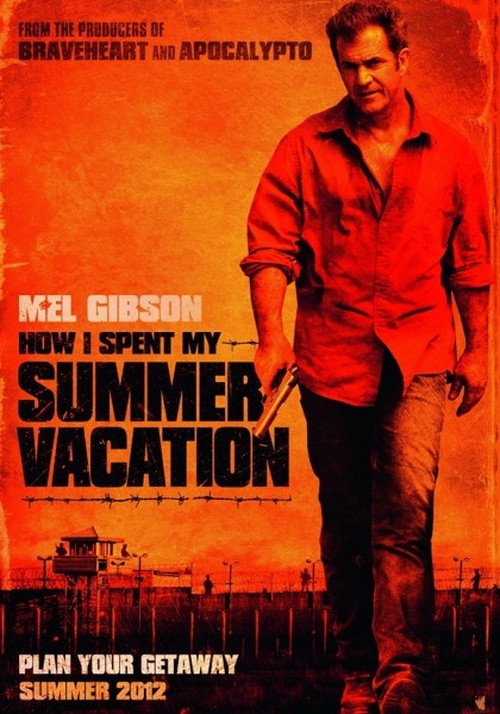 How I Spent My Summer Vacation prima immagine e poster con Mel Gibson (2)