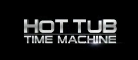 Hot Tub Time Machine, trailer senza censure