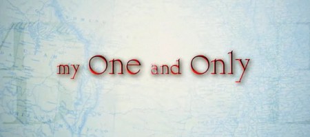 My One and Only, trailer e due video