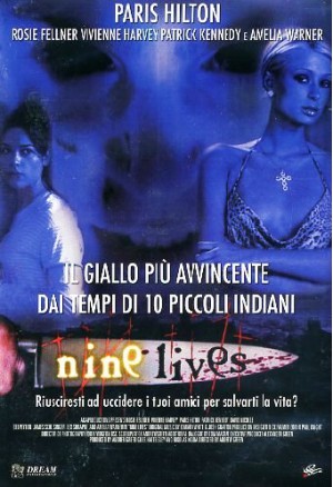I bruttissimi, Nine Lives