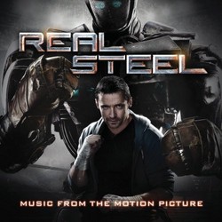 Real Steel, colonna sonora: anteprima