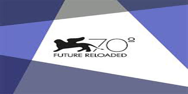 Venezia 70 – Future Reloaded: al Lido registi da tutto il mondo con un corto celebrativo