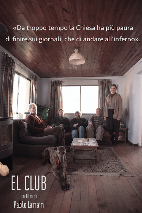 El Club di Pablo Larrain, vincitore dell’Orso d’Argento, presto al cinema